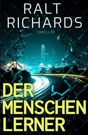 Der Menschen Lerner von Richards,  Ralt