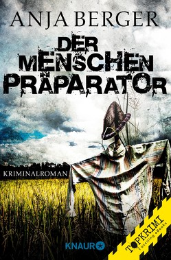 Der Menschen-Präparator von Berger,  Anja