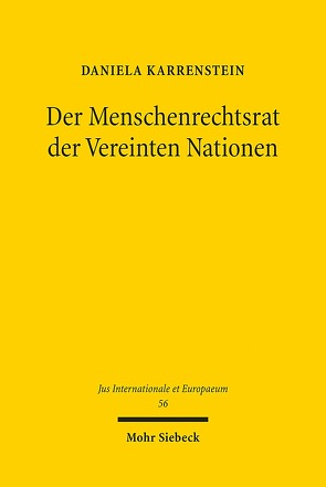 Der Menschenrechtsrat der Vereinten Nationen von Karrenstein,  Daniela