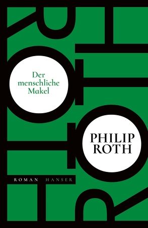 Der menschliche Makel von Roth,  Philip, van Gunsteren,  Dirk