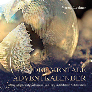Der mentale Adventkalender von Verena,  Lechner