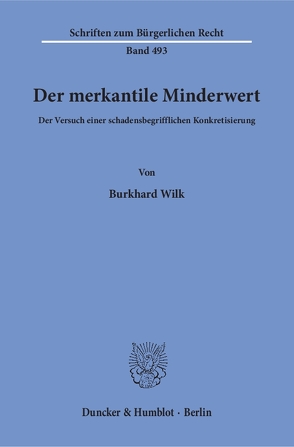 Der merkantile Minderwert. von Wilk,  Burkhard