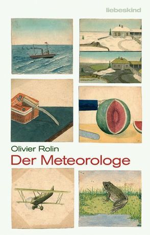 Der Meteorologe von Fock,  Holger, Müller,  Sabine, Rolin,  Olivier