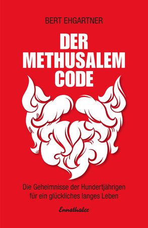Der Methusalem-Code von Ehgartner,  Bert