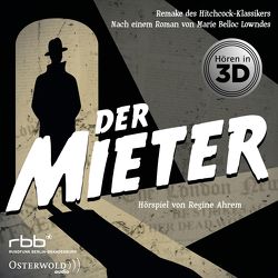 Der Mieter von Ahrem,  Regine, Belloc Lowndes,  Marie, Bliese,  Joachim, Grashof,  Christian, Lemnitz,  Regina, Pichler,  Chris, u.v.a., von Pufendorf,  Max, Wameling,  Gerd