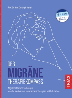 Der Migräne-Therapiekompass von Diener,  Hans-Christoph