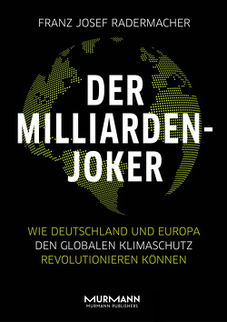 Der Milliarden-Joker von Radermacher,  Franz Josef