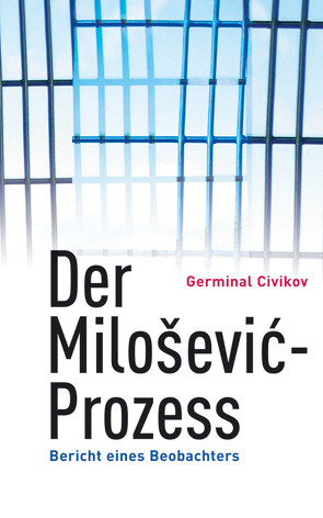 Der Milosevic-Prozess von Civikov,  Germinal
