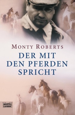 Der mit den Pferden spricht von Roberts,  Monty