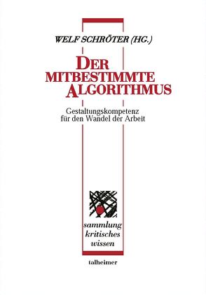 Der mitbestimmte Algorithmus von Schröter,  Welf