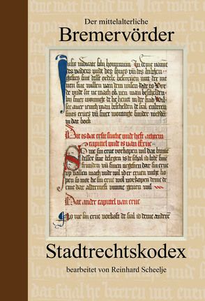 Der mittelalterliche Bremervörder Stadtrechtskodex von Scheelje,  Reinhard