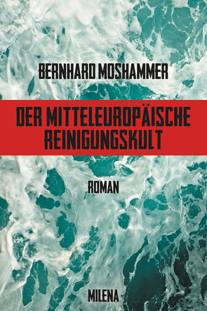 Der mitteleuropäische Reinigungskult von Moshammer,  Bernhard