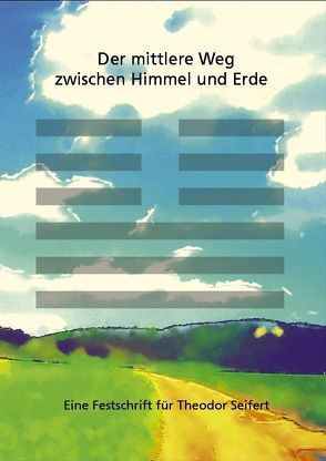 Der mittlere Weg zwischen Himmel und Erde von Müller,  Anette, Prof. Dr. Müller,  Lutz