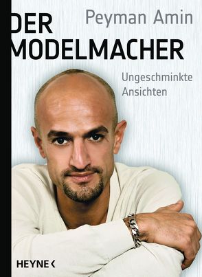 Der Modelmacher von Amin,  Peyman