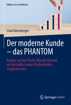 Der moderne Kunde – das PHANTOM von Rainsberger,  Livia