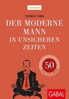 Der moderne Mann in unsicheren Zeiten von Tuma,  Thomas