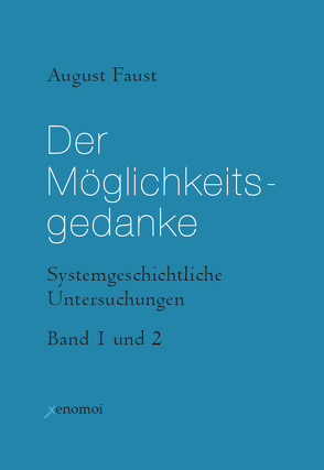 Der Möglichkeitsgedanke von Faust,  August