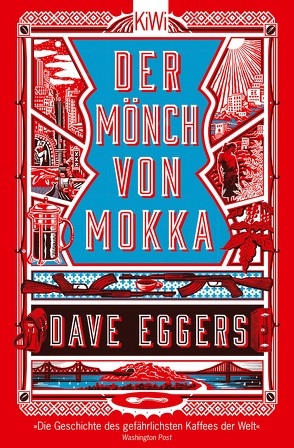 Der Mönch von Mokka von Eggers,  Dave, Timmermann,  Klaus, Wasel,  Ulrike