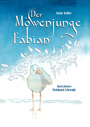 Der Möwenjunge Fabian von Antje,  Koller, Lörwald,  Reinhard