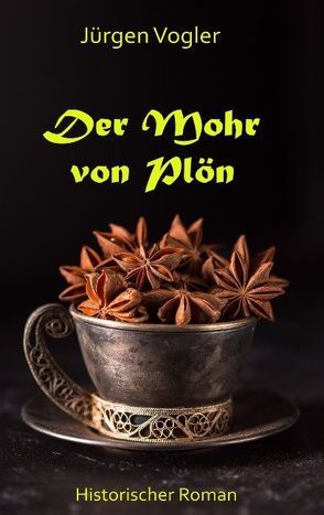 Der Mohr von Plön von Vogler,  Jürgen