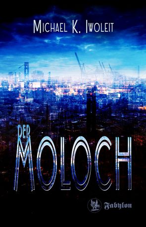 Der Moloch von Iwoleit,  Michael K