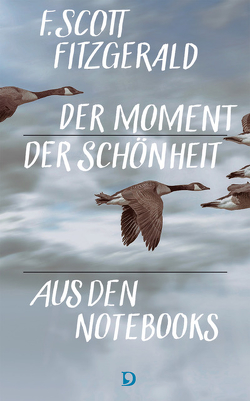 Der Moment der Schönheit von Fitzgerald,  Francis Scott, Moysich,  Helmut, Ortheil,  Hanns-Josef