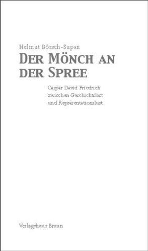 Der Mönch an der Spree von Börsch-Supan,  Helmut