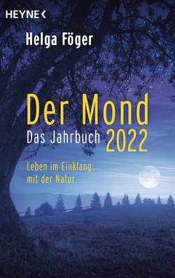 Der Mond 2022 – Das Jahrbuch von Föger,  Helga