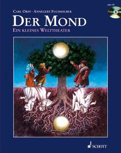 Der Mond von Fuchshuber,  Annegert, Orff,  Carl