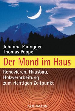 Der Mond im Haus von Paungger,  Johanna, Poppe,  Thomas