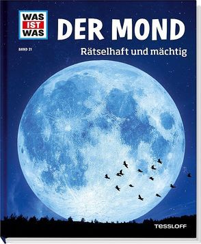 WAS IST WAS Band 21 Der Mond. Rätselhaft und mächtig von Baur,  Dr. Manfred