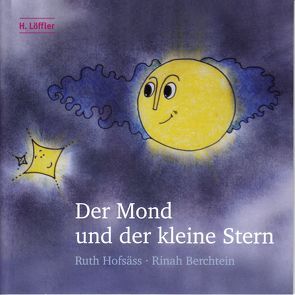 Der Mond und der kleine Stern von Berchtein,  Rinah, Hofsäss,  Ruth