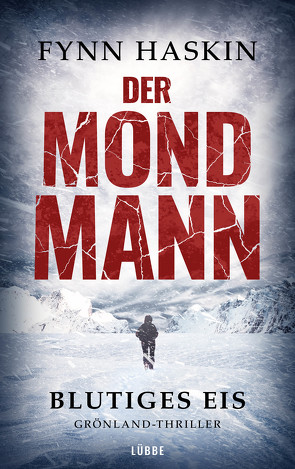 Der Mondmann – Blutiges Eis von Haskin,  Fynn