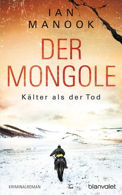 Der Mongole – Kälter als der Tod von Baisch,  Alexandra, Manook,  Ian