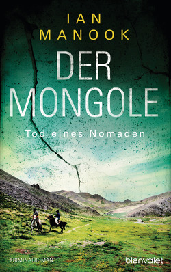 Der Mongole – Tod eines Nomaden von Baisch,  Alexandra, Manook,  Ian