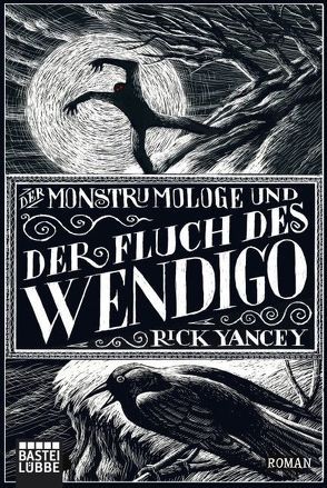 Der Monstrumologe und der Fluch des Wendigo von Yancey,  Rick