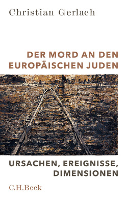 Der Mord an den europäischen Juden von Gerlach,  Christian, Richter,  Martin