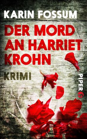 Der Mord an Harriet Krohn von Fossum,  Karin, Haefs,  Gabriele