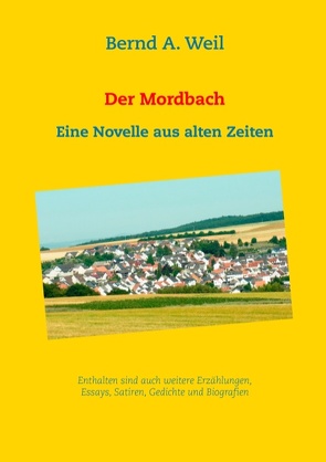 Der Mordbach von Weil,  Bernd A.