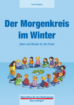 Der Morgenkreis im Winter von Wagner,  Yvonne