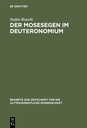 Der Mosesegen im Deuteronomium von Beyerle,  Stefan