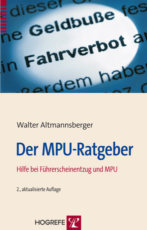 Der MPU-Ratgeber von Altmannsberger,  Walter