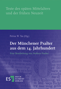 Der Münchener Psalter aus dem 14. Jahrhundert von Tax,  Petrus W.