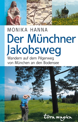 Der Münchner Jakobsweg von Hanna,  Monika
