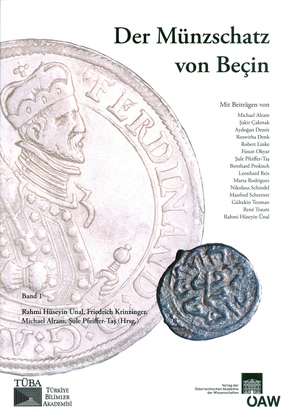 Der Münzschatz von Beçin von Alram,  Michael, Krinzinger,  Friedrich, Pfeiffer-Tas,  Sule, Ünal,  Rahmi Hüseyin