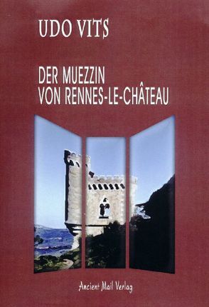 Der Muezzin von Rennes-le-Château von Vits,  Udo