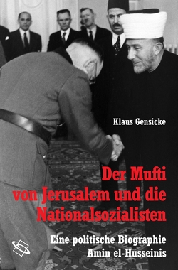 Der Mufti von Jerusalem von Gensicke,  Klaus