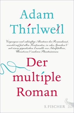 Der multiple Roman von Arnold,  Hannah, Thirlwell,  Adam