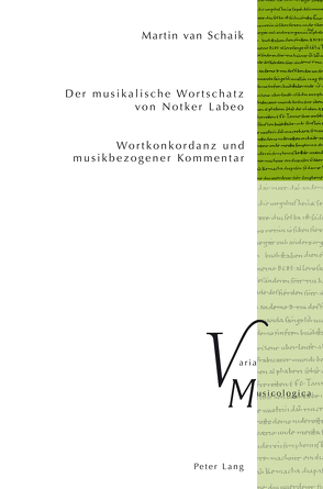 Der musikalische Wortschatz von Notker Labeo von van Schaik,  Martin