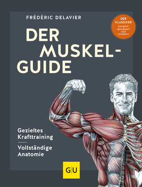 Der Muskel Guide von Delavier,  Frédéric